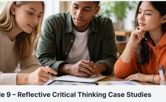Module 9 – Reflective Critical Thinking Case Studies